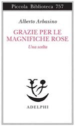Grazie per le magnifiche rose. Una scelta