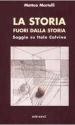 La storia fuori dalla strada. Saggio su Italo Calvino