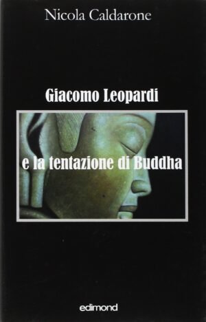 Giacomo Leopardi e la tentazione di Buddha