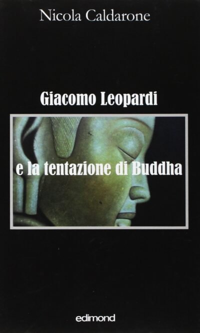 Giacomo Leopardi e la tentazione di Buddha