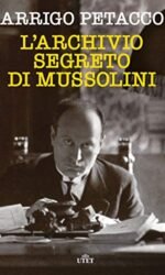 L'archivio segreto di Mussolini