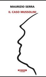 IL CASO MUSSOLINI