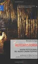 Autohystoria: VISIONI POSTCOLONIALI DEL NUOVO CINEMA FILIPPINO
