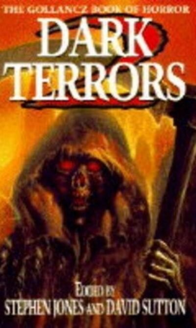 Dark Terrors 2: The Gollancz Book of Horror