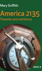America 2135. Trecento anni nel futuro