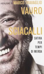 Sciacalli. Satira per tempi di merda