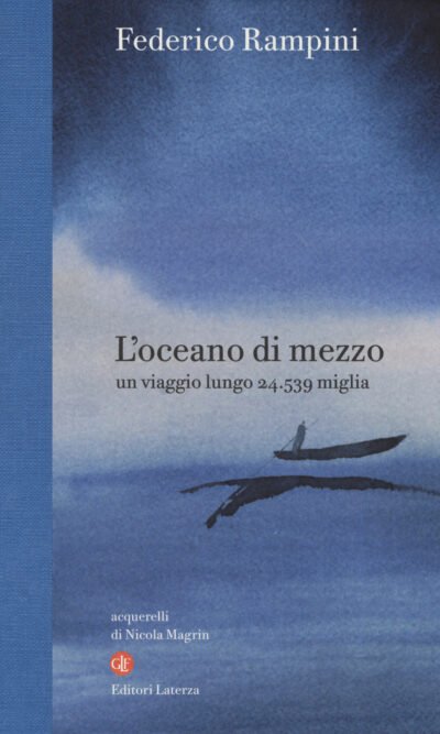 L'oceano di mezzo: Un viaggio lungo 24539 miglia