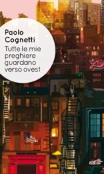 Tutte le mie preghiere guardano verso ovest