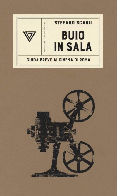 Buio in sala. Guida breve ai cinema di Roma