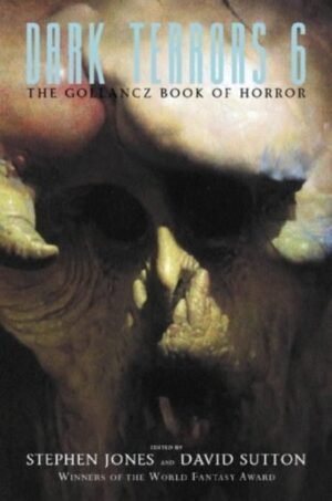 Dark Terrors 6: The Gollancz Book of Horror