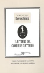 Il ritorno del Cavaliere elettrico