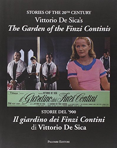 Storie del '900: Il giardino dei Finzi Contini di Vittorio De Sica