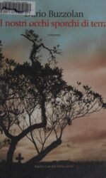 I nostri occhi sporchi di terra