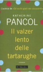 Il valzer lento delle tartarughe