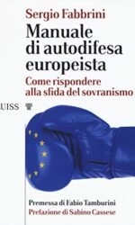 Manuale di autodifesa europeista. Come rispondere alla sfida del sovranismo