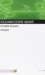 Volevamo essere giganti