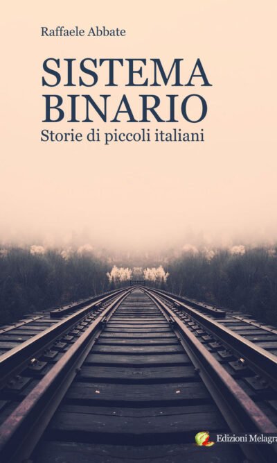 Sistema binario. Storie di piccoli italiani