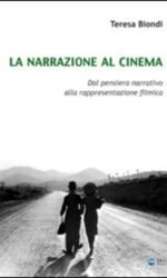 La narrazione al cinema. Dal pensiero narrativo alla rappresentazione filmica