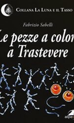 PEZZE A COLORI A TRASTEVERE