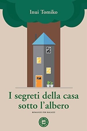 I segreti della casa sotto l'albero