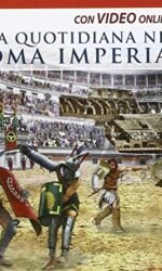 Vita quotidiana nella Roma imperiale