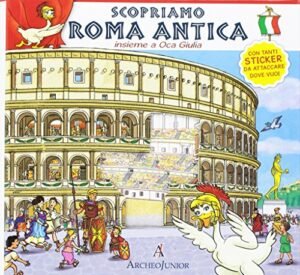 Scopriamo Roma antica insieme a Oca Giulia