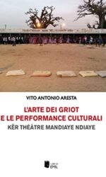 L ARTE DEI GRIOT E LE PERFORMA