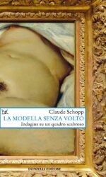 La modella senza volto. Indagine su un quadro scabroso