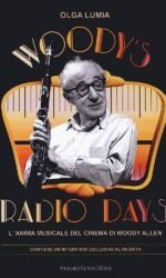 Woody's radio days. L'anima musicale del cinema di Woody Allen