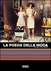 LA POESIA DELLA MODA 100 STILISTI E LORO COLL stoc