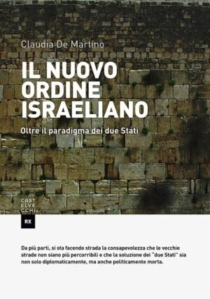 Il nuovo ordine israeliano