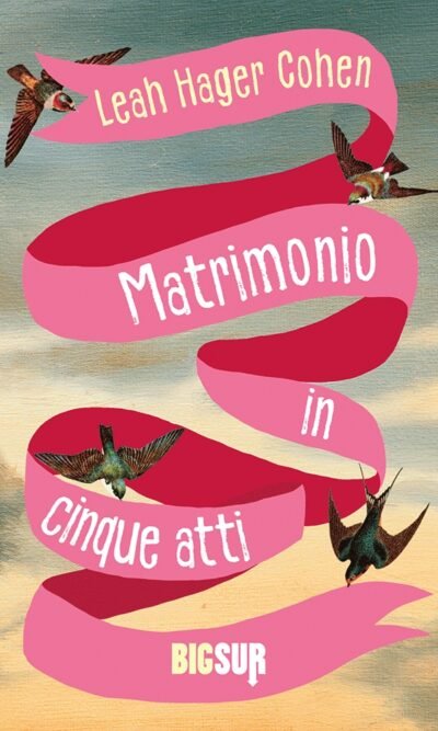Matrimonio in cinque atti