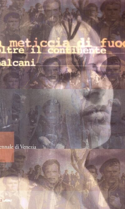 La meticcia di fuoco: oltre il continente Balcani