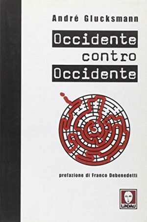 Occidente contro Occidente