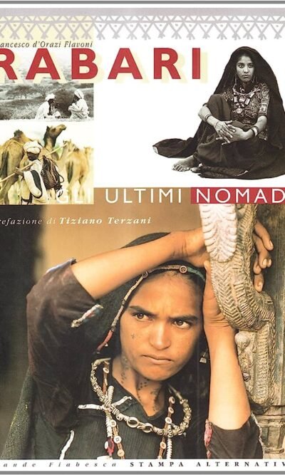 Rabari. Gli ultimi nomadi