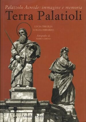 Terra Palatioli: Palazzolo Acreide : immagine e memoria