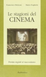 Le stagioni del cinema: Trenta registi si raccontano