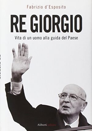 Re Giorgio: vita di un uomo alla guida del paese