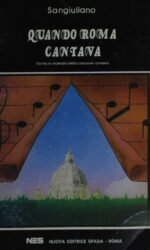 Quando Roma cantava: forma e vicenda della canzone romana