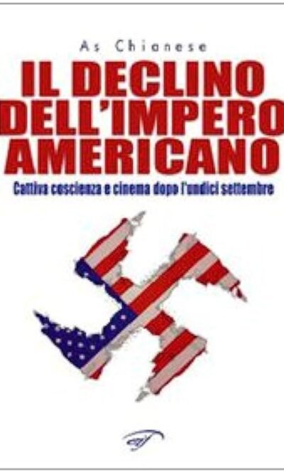 Il declino dell'impero americano: cattiva coscienza e cinema dopo l'undici settembre