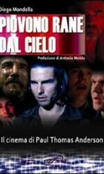 Piovono rane dal cielo. Il cinema di Paul Thomas Anderson