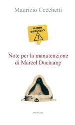 Fuori servizio. Note per la manutenzione di Marcel Duchamp