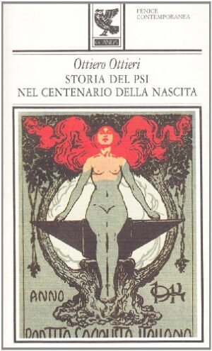 Storia del PSI nel centenario della nascita: e, Il padre