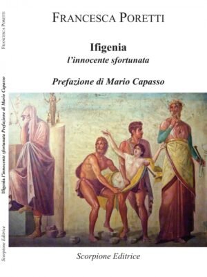 Ifigenia. L'innocente sfortunata