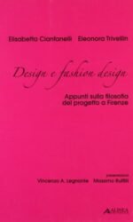 Design e fashion design. Appunti sulla filosofia del progetto a Firenze