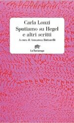 SPUTIAMO SU HEGEL E ALTRI SCRITTI