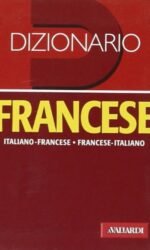 Dizionario francese. Italiano-francese, francese-italiano