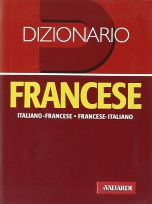 Dizionario francese. Italiano-francese, francese-italiano