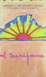 I pennelli del maggio divino. L'equilibrio, l'uomo e la sua icona