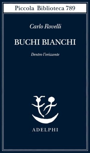 Buchi bianchi: Dentro l'orizzonte